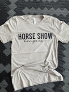 Horse Show Hangover Graphic T-Shirt
